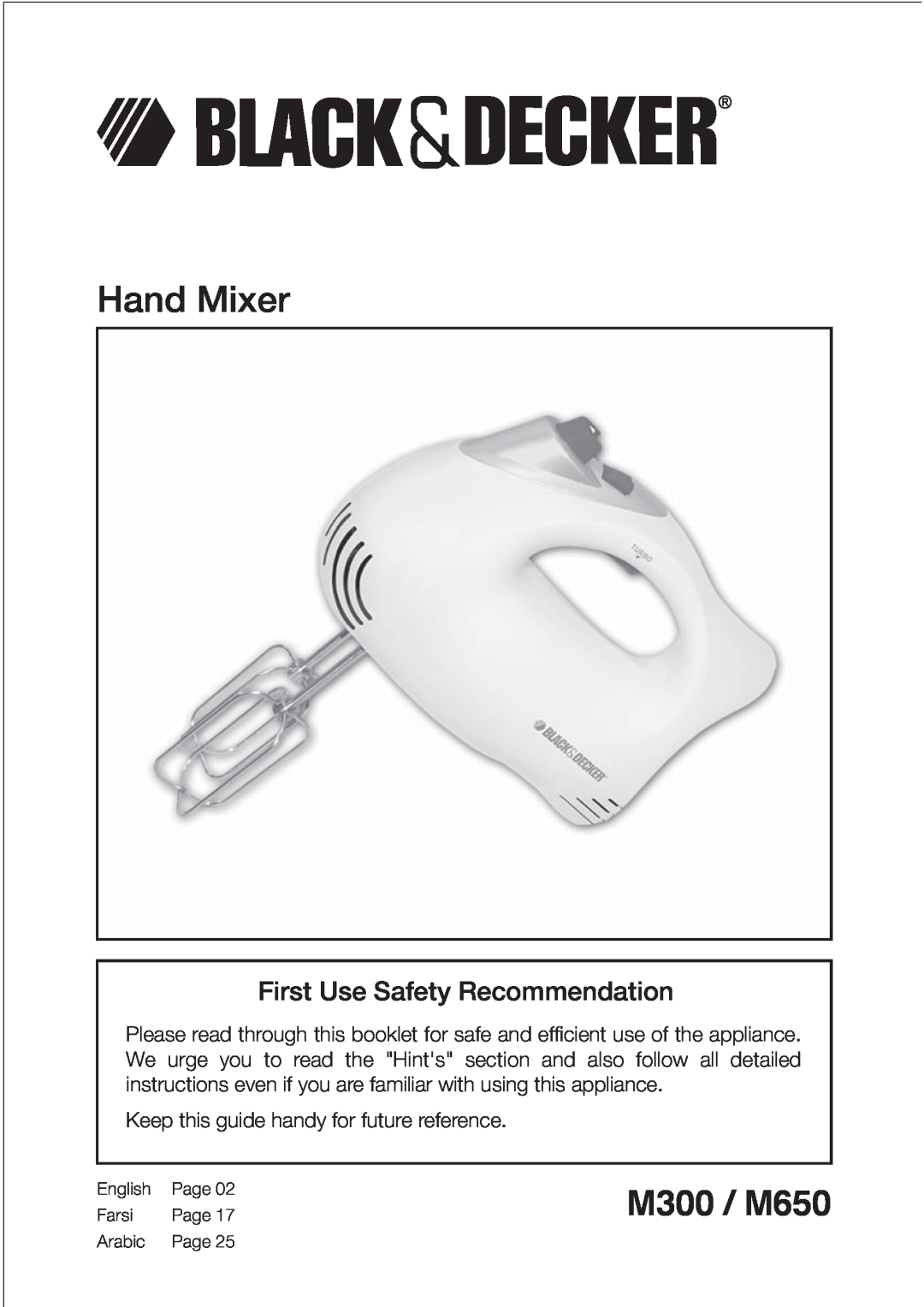 Black & Decker manual Hand Mixer, M300 / M650, First Use Safety Recommendation 