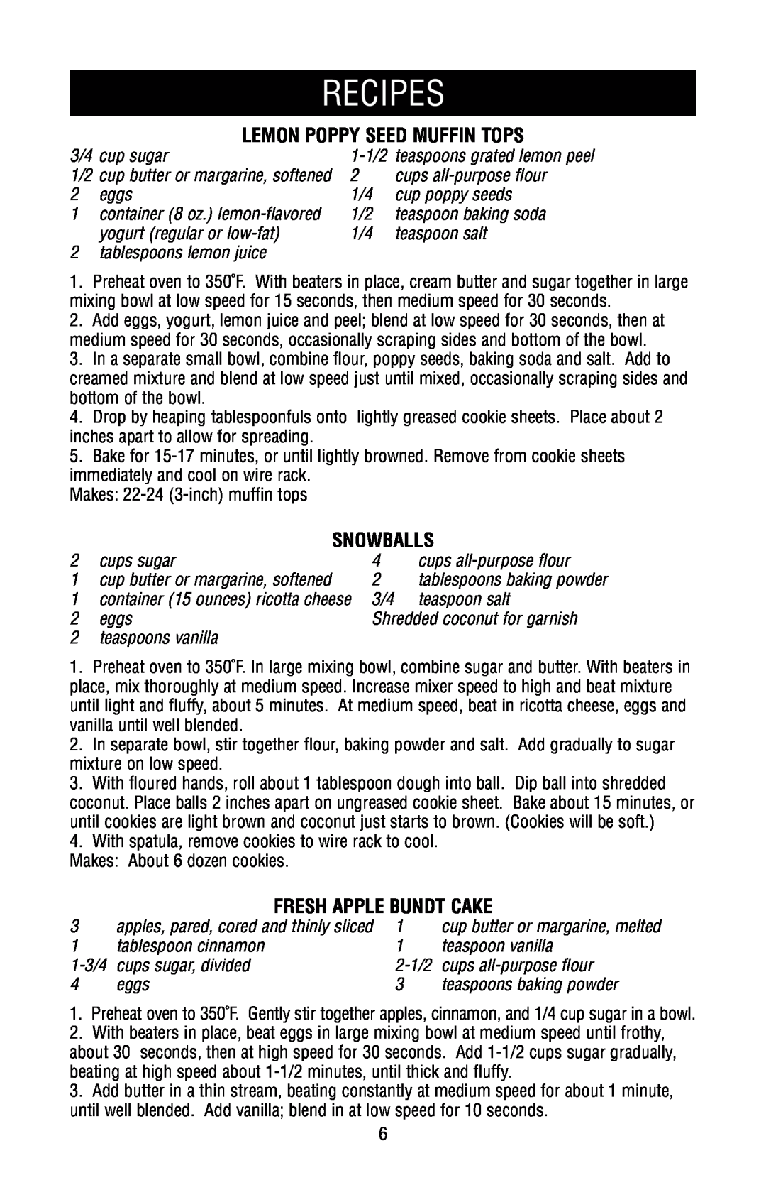 Black & Decker MGD200 owner manual Recipes, Lemon Poppy Seed Muffin Tops, Snowballs, Fresh Apple Bundt Cake 