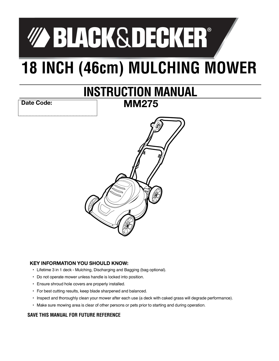 Black & Decker mm275 instruction manual Inch 46cm Mulching Mower, KEY Information YOU should Know 