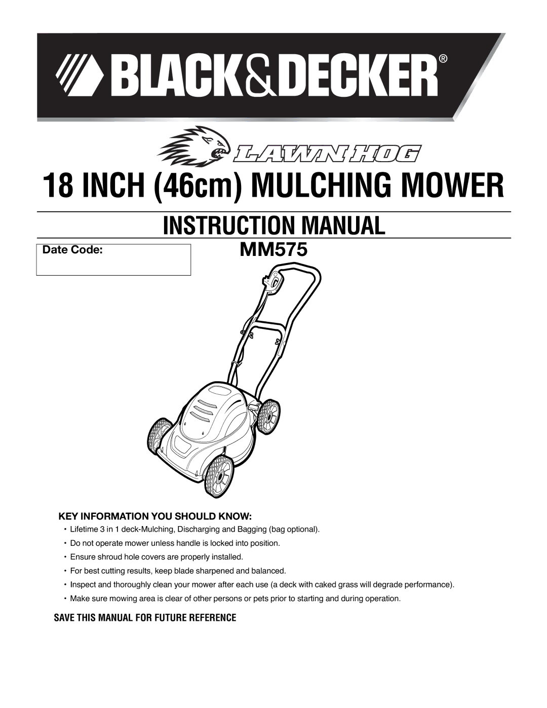 Black & Decker MM575 instruction manual Inch 46cm Mulching Mower, KEY Information YOU should Know 