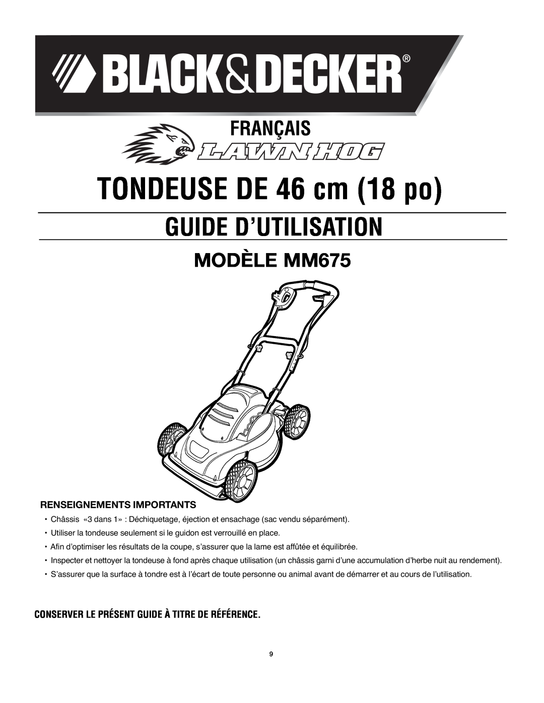 Black & Decker Guide D’Utilisation, Français, MODÈLE MM675, Renseignements Importants, TONDEUSE DE 46 cm 18 po 