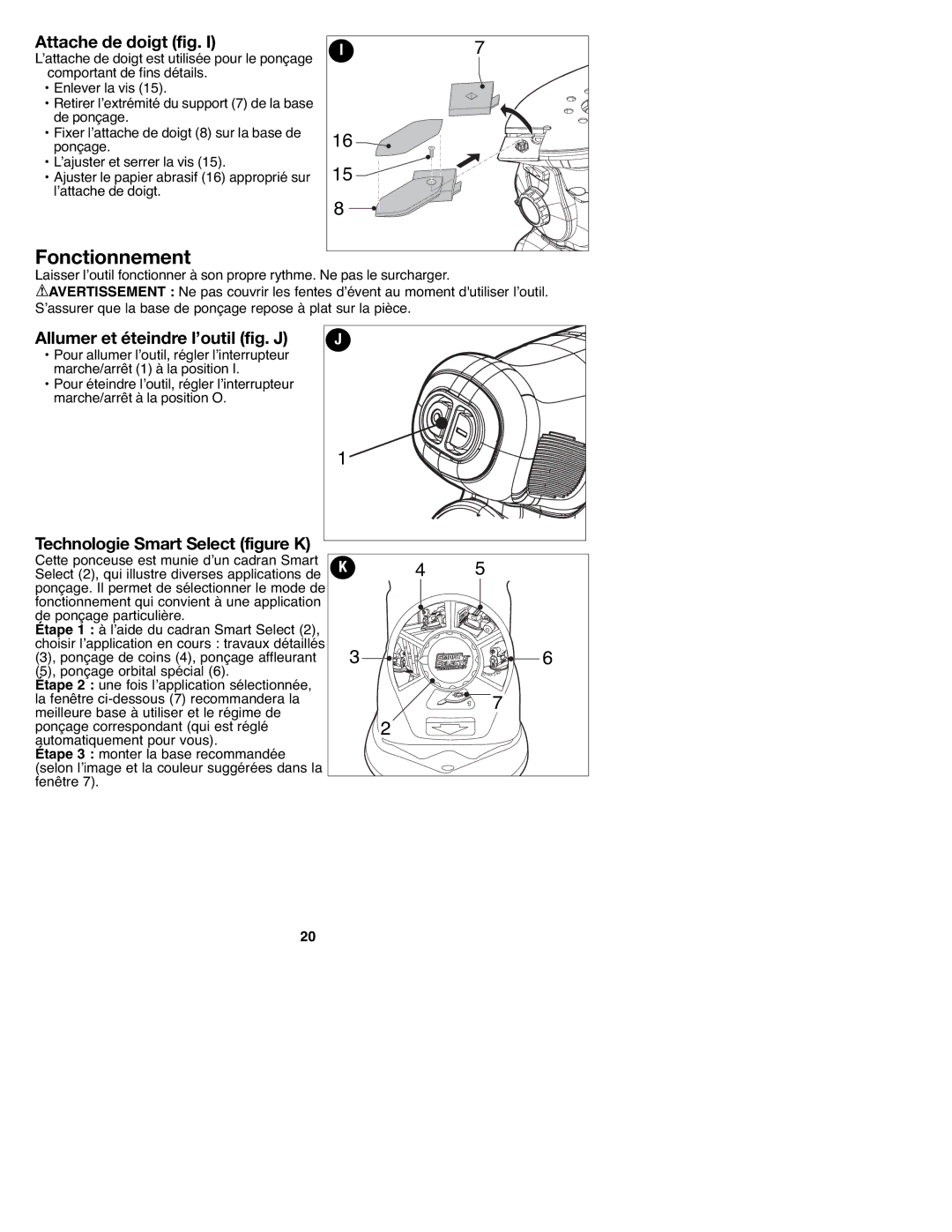 Black & Decker MS2000, 90547658 instruction manual Fonctionnement, Attache de doigt fig, Allumer et éteindre l’outil fig. J 