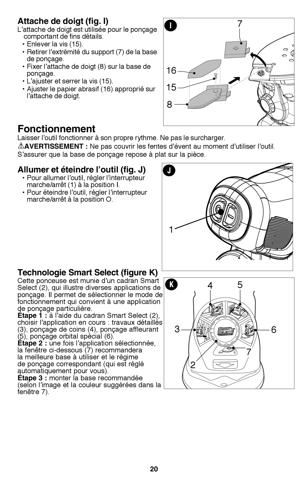 Black & Decker MS2000 instruction manual Fonctionnement, Attache de doigt fig, Allumer et éteindre l’outil fig. J 