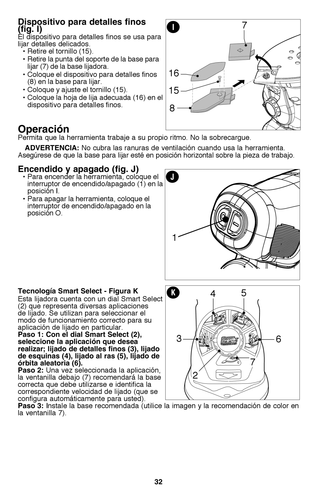 Black & Decker MS2000 instruction manual Operación, Dispositivo para detalles finos, Encendido y apagado fig. J 