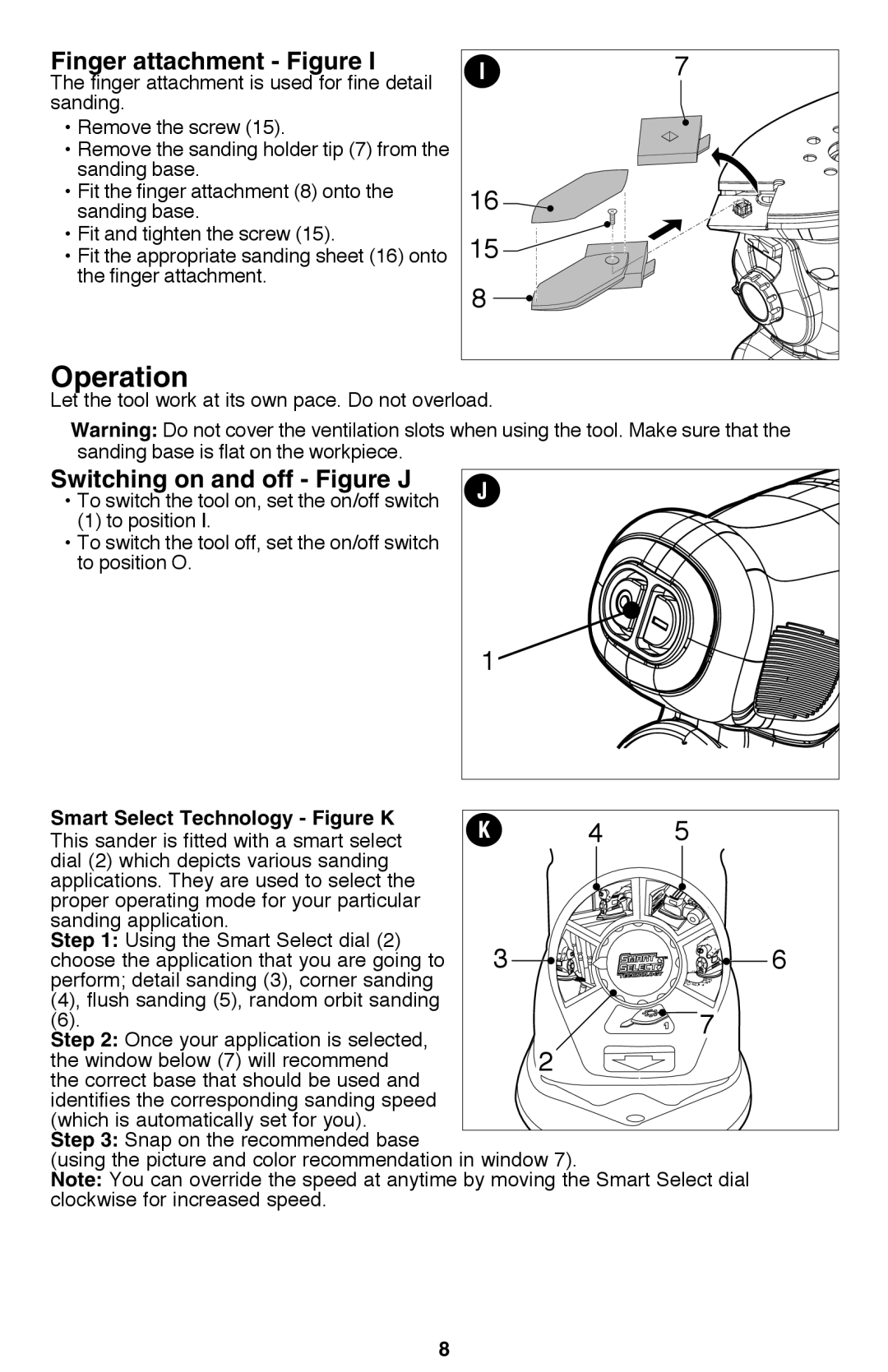 Black & Decker MS2000 Operation, Finger attachment Figure, Switching on and off Figure J, Smart Select Technology Figure K 