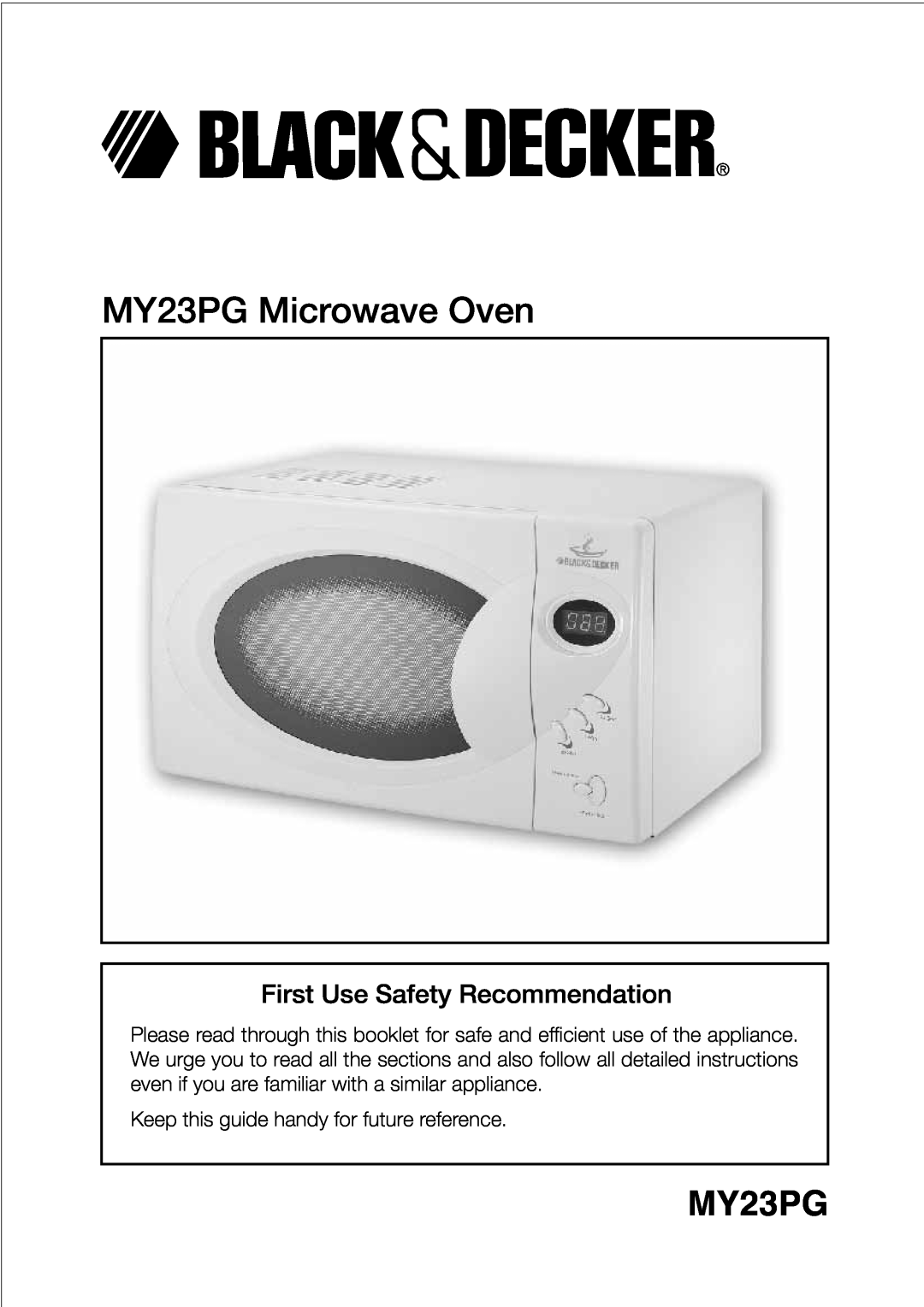 Black & Decker manual MY23PG Microwave Oven, First Use Safety Recommendation 
