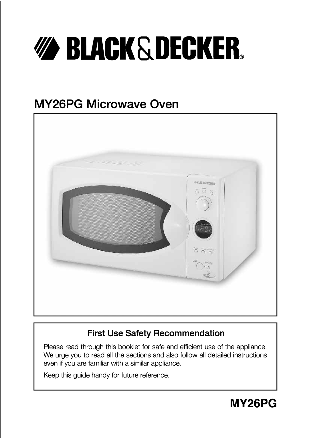 Black & Decker manual MY26PG Microwave Oven, First Use Safety Recommendation 