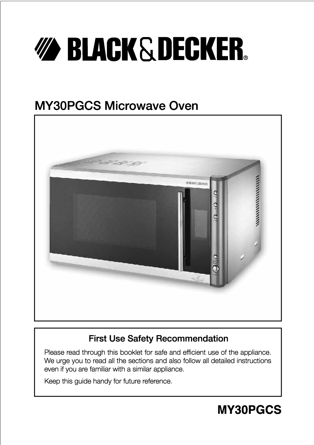 Black & Decker manual MY30PGCS Microwave Oven, First Use Safety Recommendation 