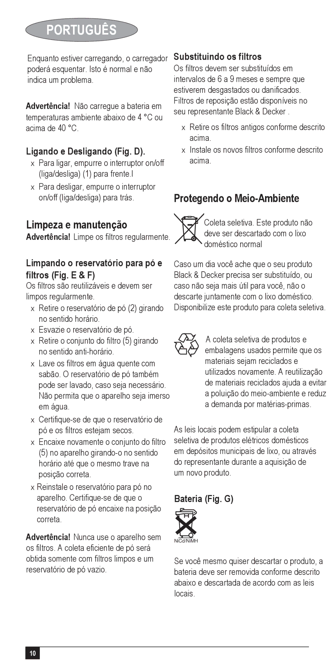 Black & Decker 90501843, NV3600, UA050020a, VA050025D, AA045020D, 90529140 Limpeza e manutenção, Protegendo o Meio-Ambiente 