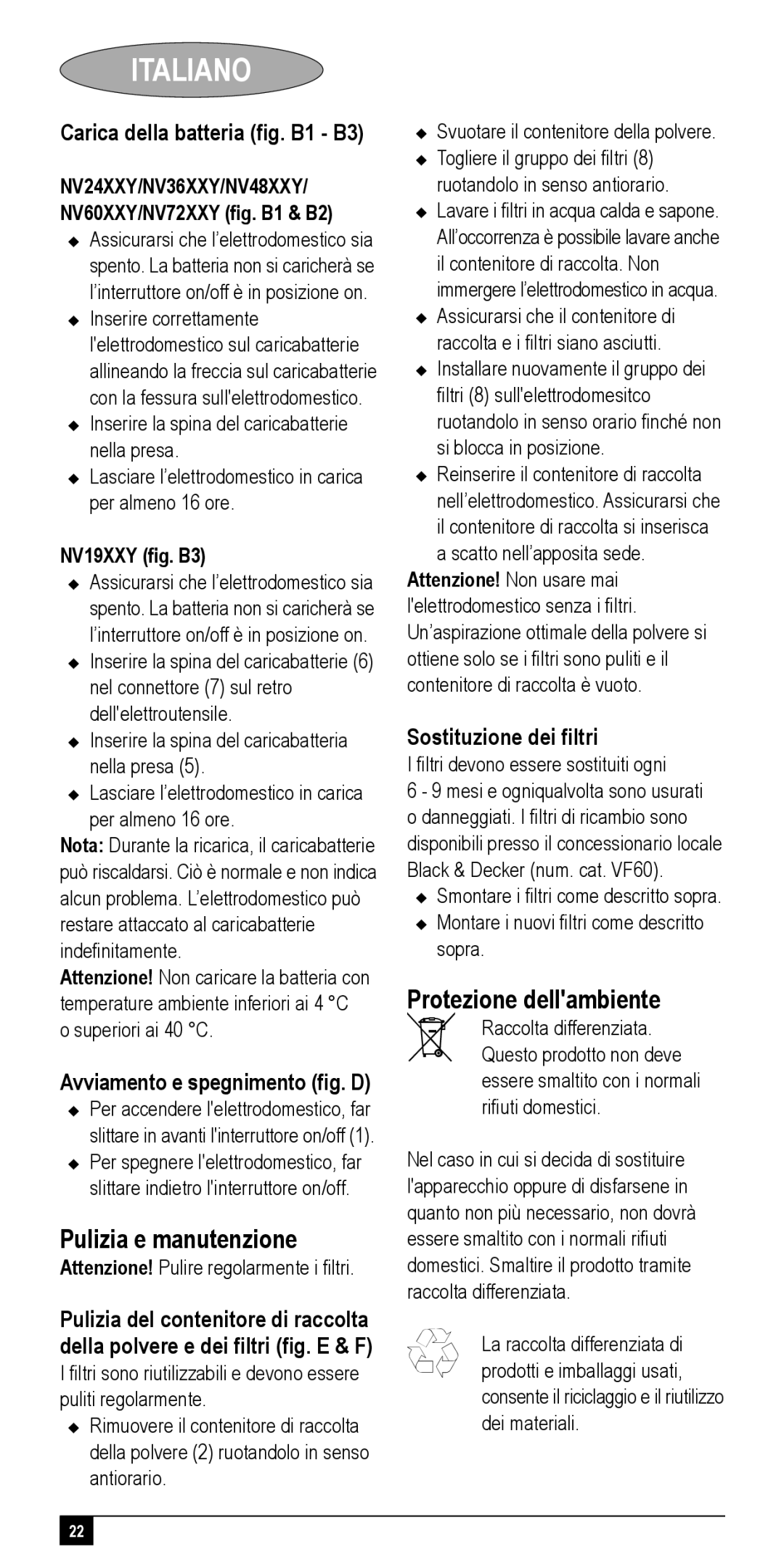 Black & Decker NV24XXY, NV72XXY Pulizia e manutenzione, Carica della batteria ﬁg. B1 B3, Avviamento e spegnimento ﬁg. D 