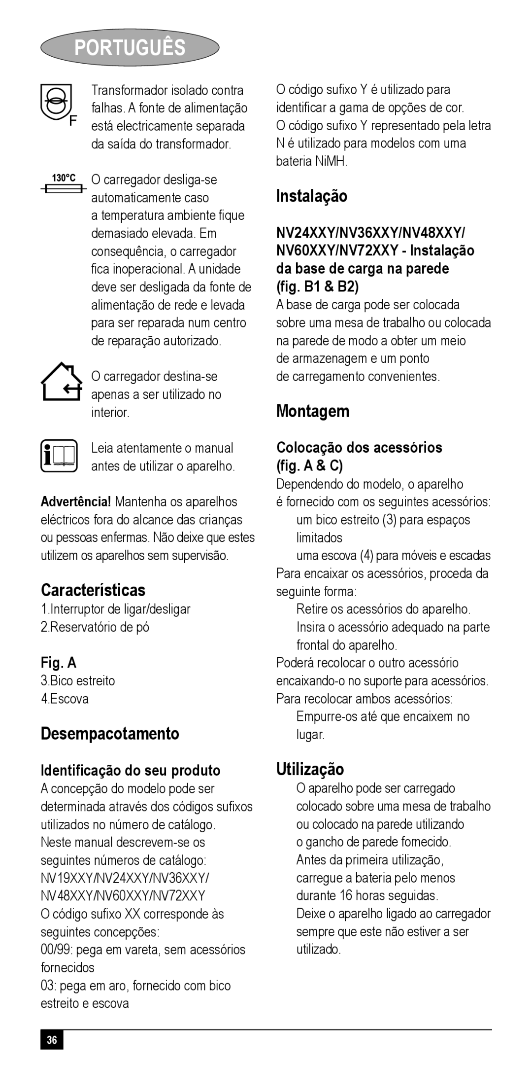 Black & Decker NV48XXY, NV72XXY, NV24XXY, NV36XXY manual Desempacotamento, Instalação, Montagem, Identiﬁcação do seu produto 