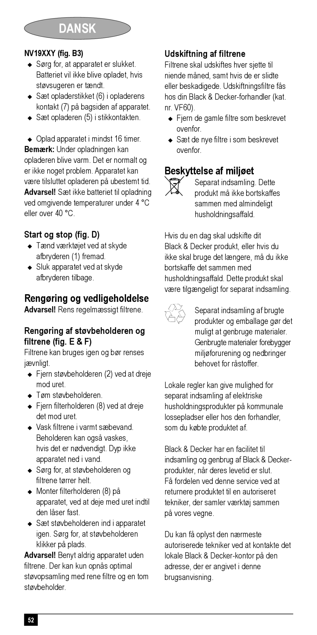 Black & Decker NV24XXY Rengøring og vedligeholdelse, Start og stop ﬁg. D, Rengøring af støvbeholderen og ﬁltrene ﬁg. E & F 