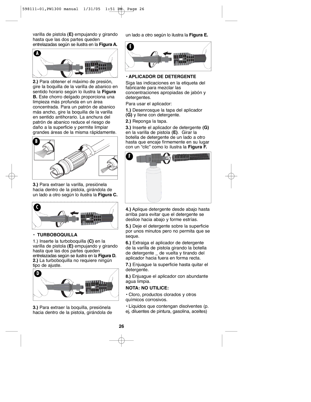 Black & Decker PW1300 Turboboquilla, Un lado a otro según lo ilustra la Figura E, Aplicador DE Detergente, Nota no Utilice 