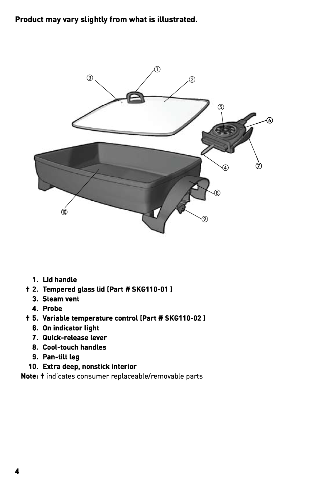 Black & Decker SKG110C Lid handle, †2. Tempered glass lid SKG110-01, Steam vent 4.Probe, Cool-touchhandles 9.Pan-tiltleg 