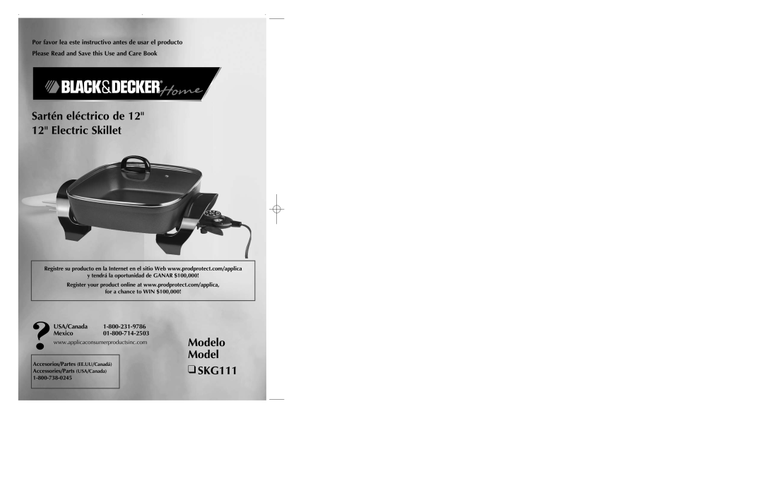 Black & Decker SKG111 manual Modelo Model, Sartén eléctrico de 12 12 Electric Skillet, USA/Canada Mexico01-800-714-2503 
