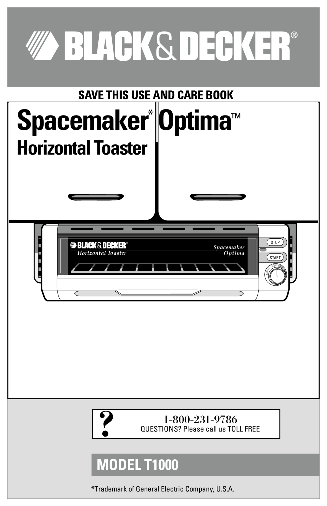 Black & Decker manual MODEL T1000, Spacemaker* Optima, Horizontal Toaster, Save This Use And Care Book, Ligh T 