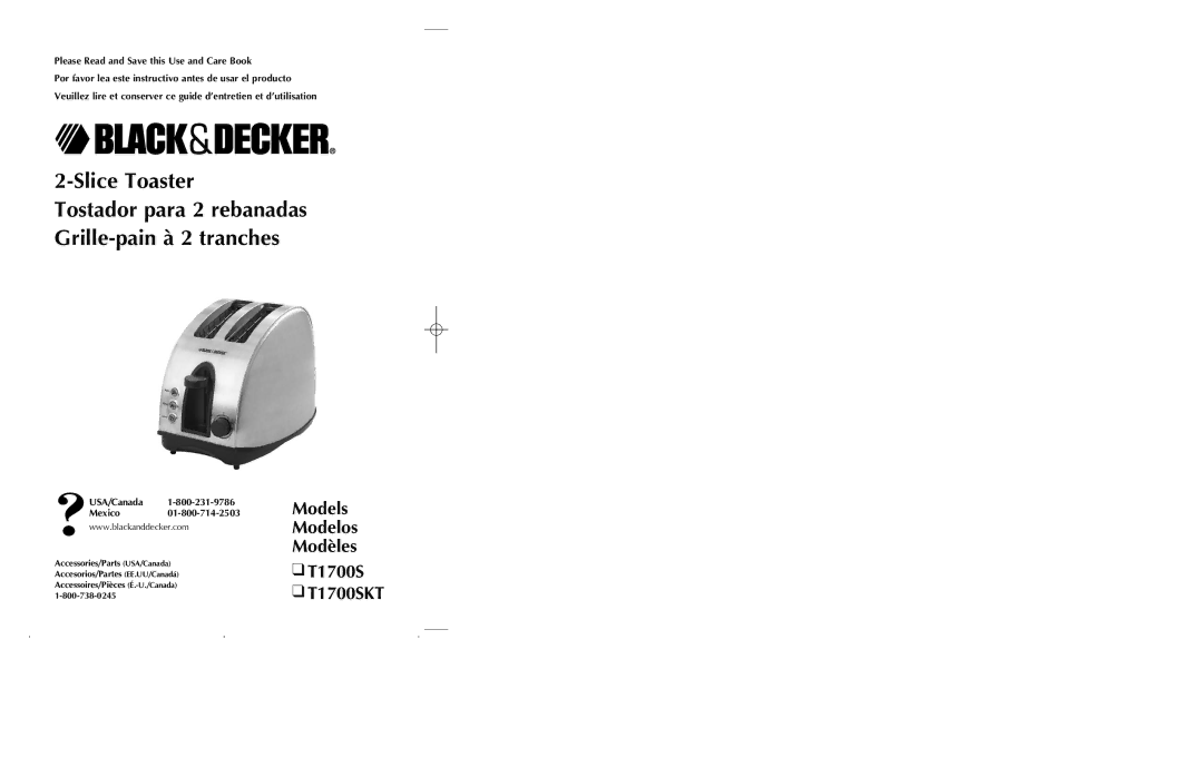 Black & Decker manual Models Modelos Modèles T1700S T1700SKT, Please Read and Save this Use and Care Book 