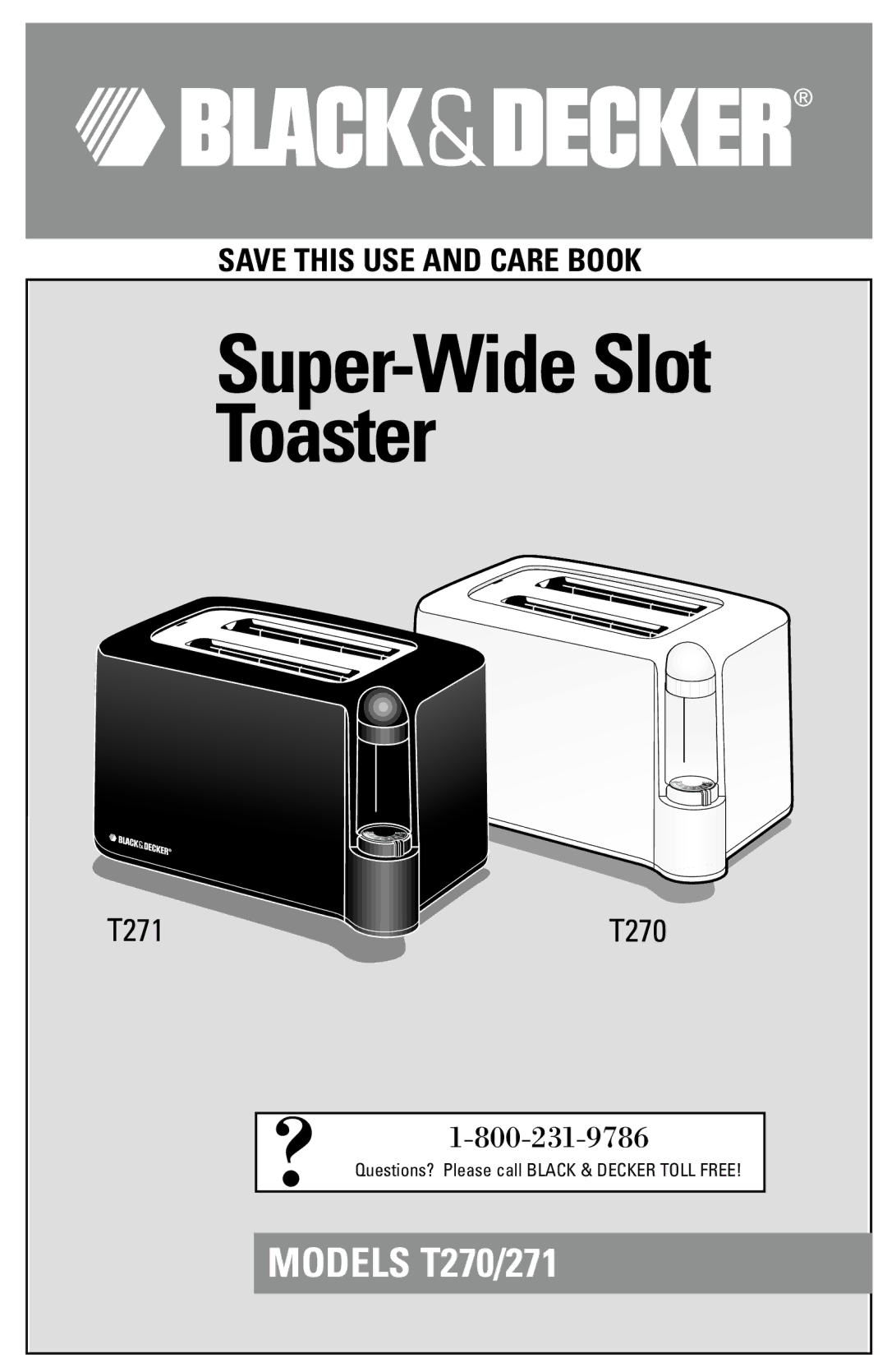 Black & Decker T270, T271 manual Super-Wide Slot Toaster 