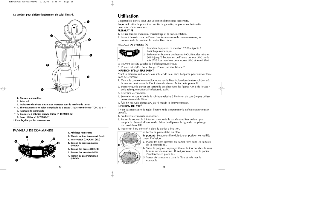 Black & Decker TCM700 manual Utilisation, Préparatifs, Réglage DE L’HEURE a, Infusion D’EAU Seulement, Infusion DU Café 