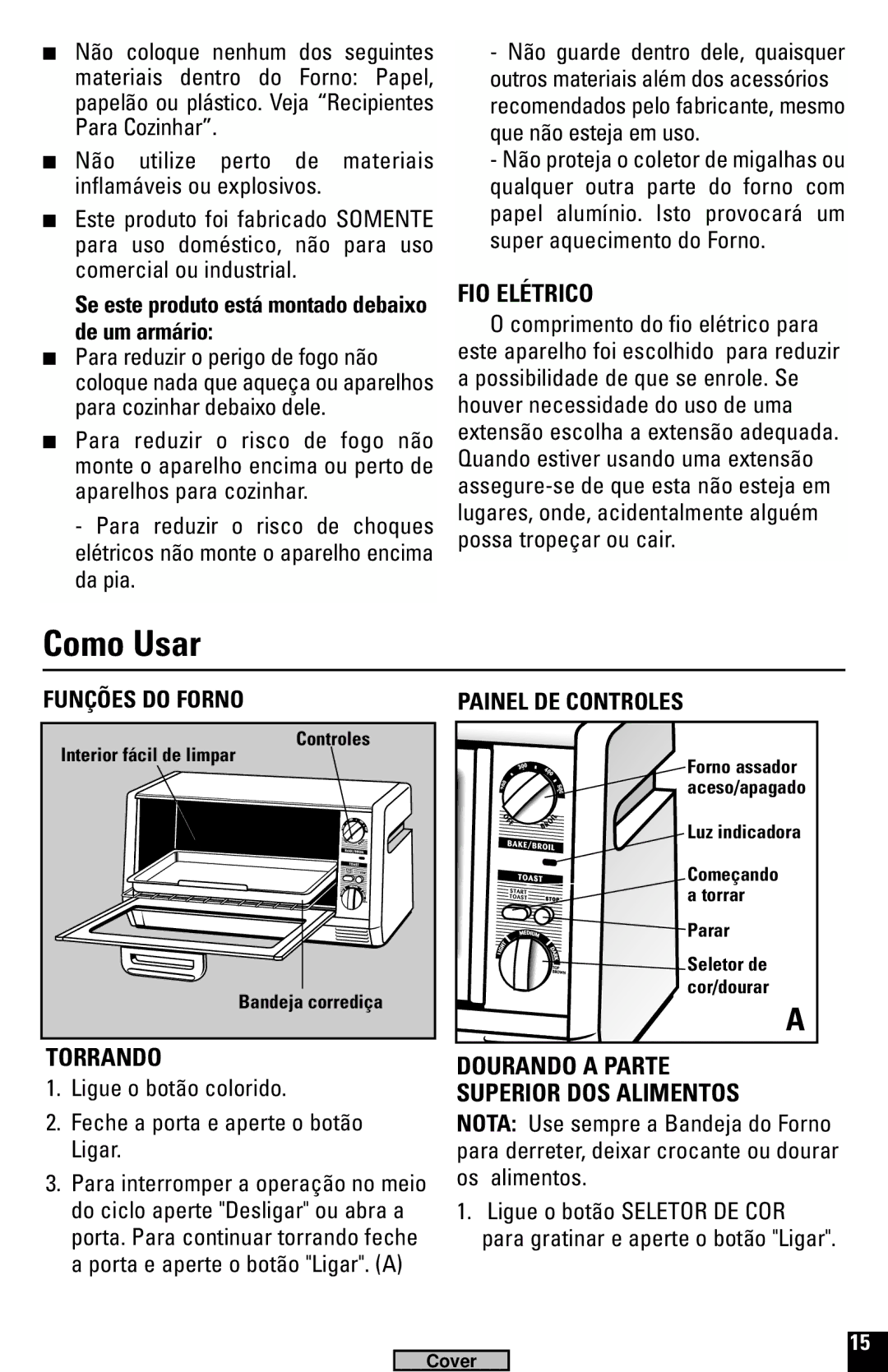 Black & Decker TRO520, TRO220 manual Não utilize perto de materiais inflamáveis ou explosivos, Funções do Forno 