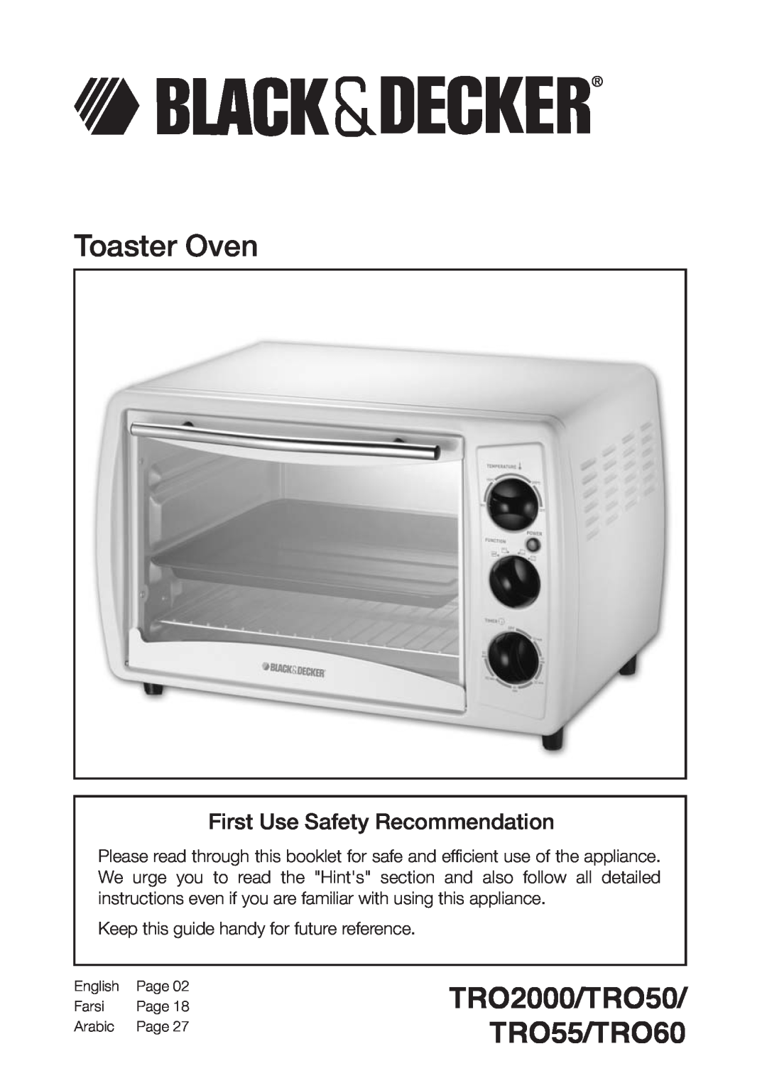 Black & Decker manual Toaster Oven, TRO2000/TRO50 TRO55/TRO60, First Use Safety Recommendation, English, Farsi, Arabic 
