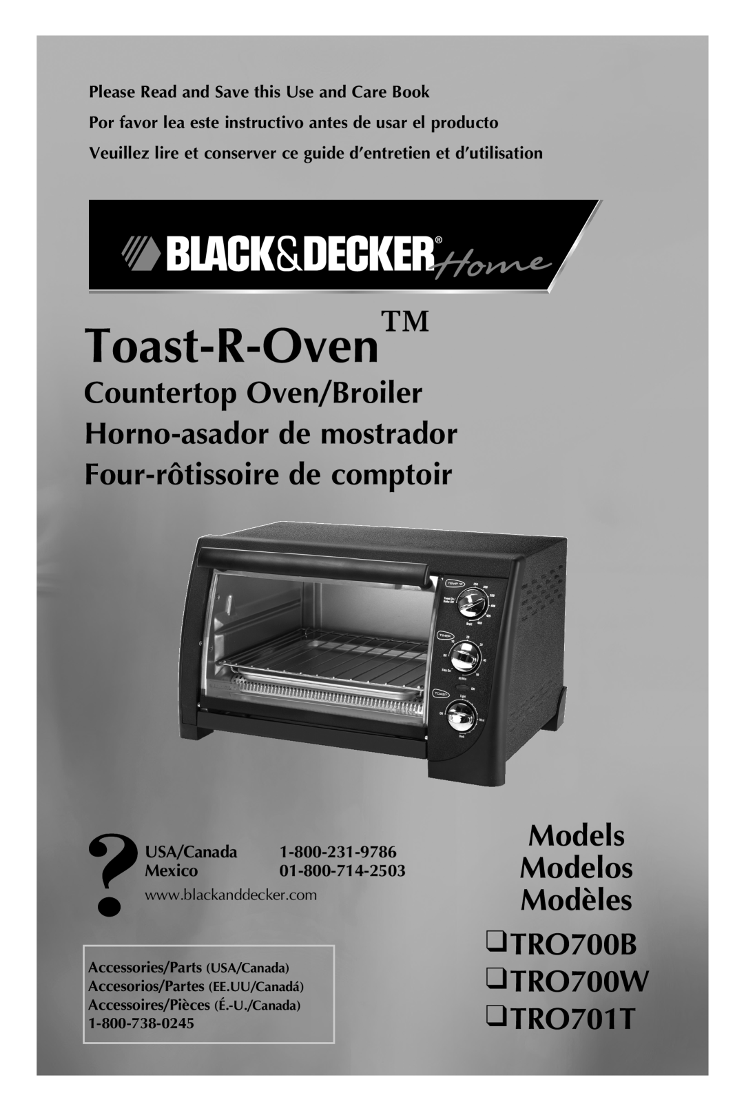 Black & Decker manual Models Modelos Modèles TRO700B TRO700W TRO701T, Toast-R-Oven, USA/Canada Mexico 