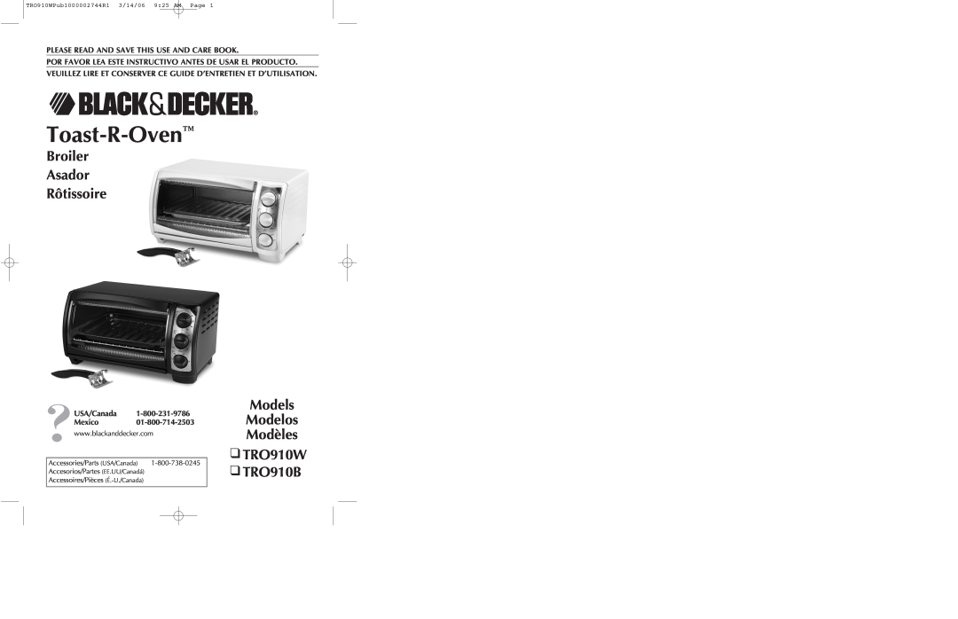 Black & Decker manual Broiler Asador Rôtissoire, Models Modelos Modèles TRO910W TRO910B, Toast-R-Oven 