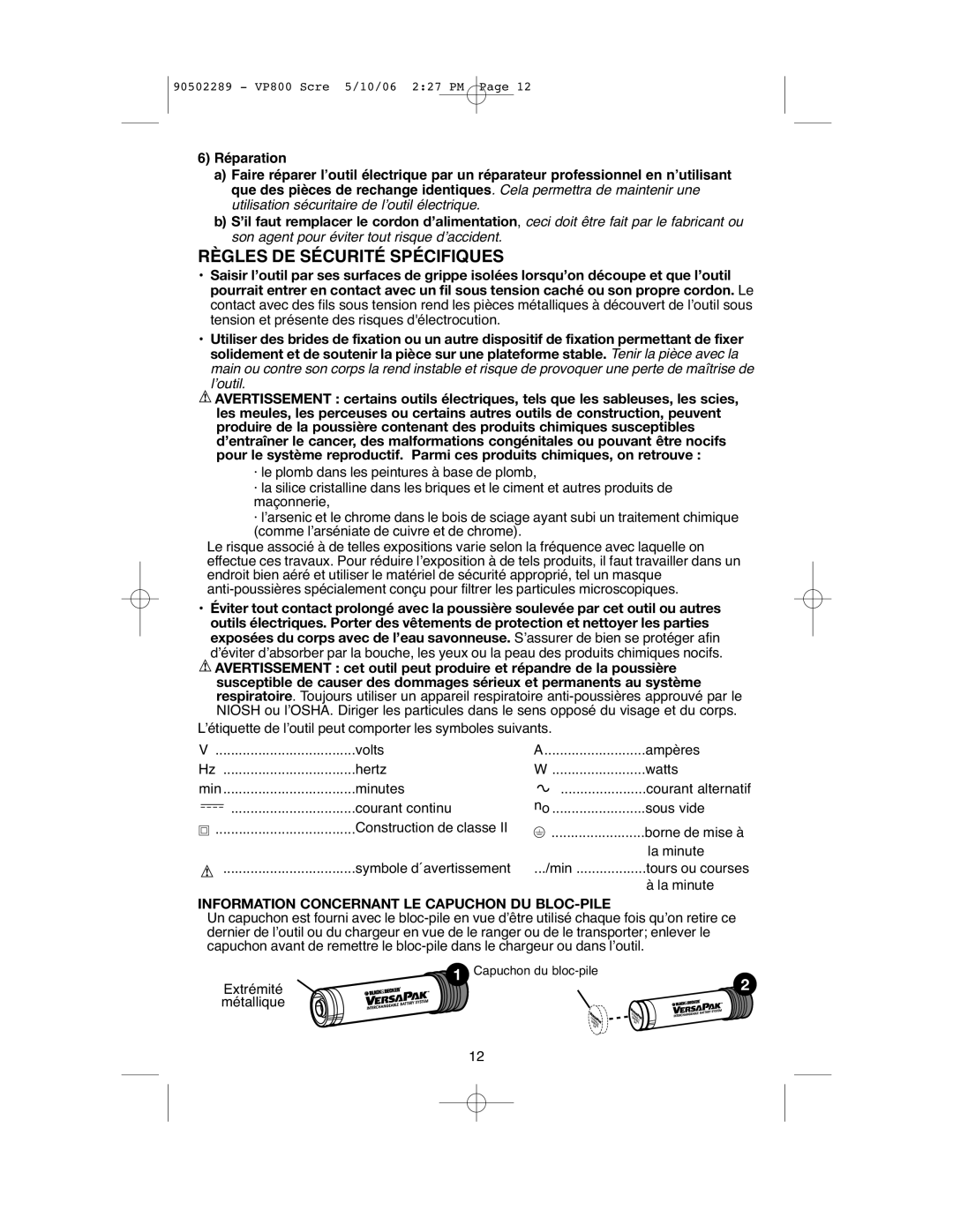 Black & Decker VP800 instruction manual Règles DE Sécurité Spécifiques, Information Concernant LE Capuchon DU BLOC-PILE 