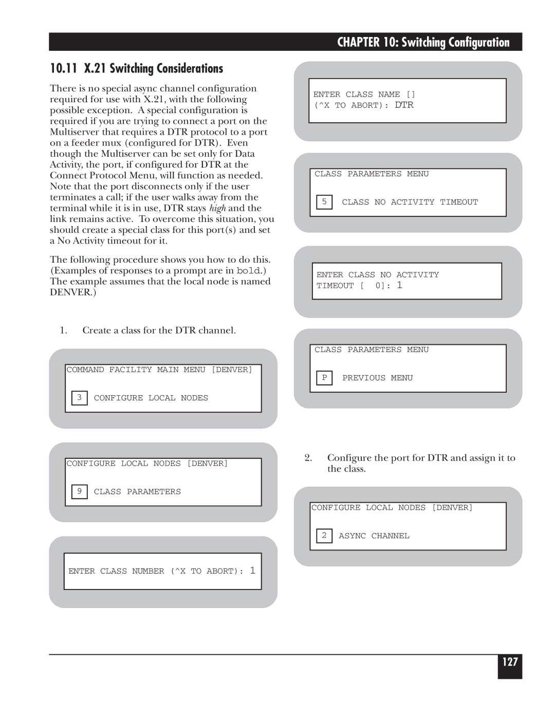 Black Box 5000 manual 10.11 X.21 Switching Considerations, Configure the port for DTR and assign it to the class 