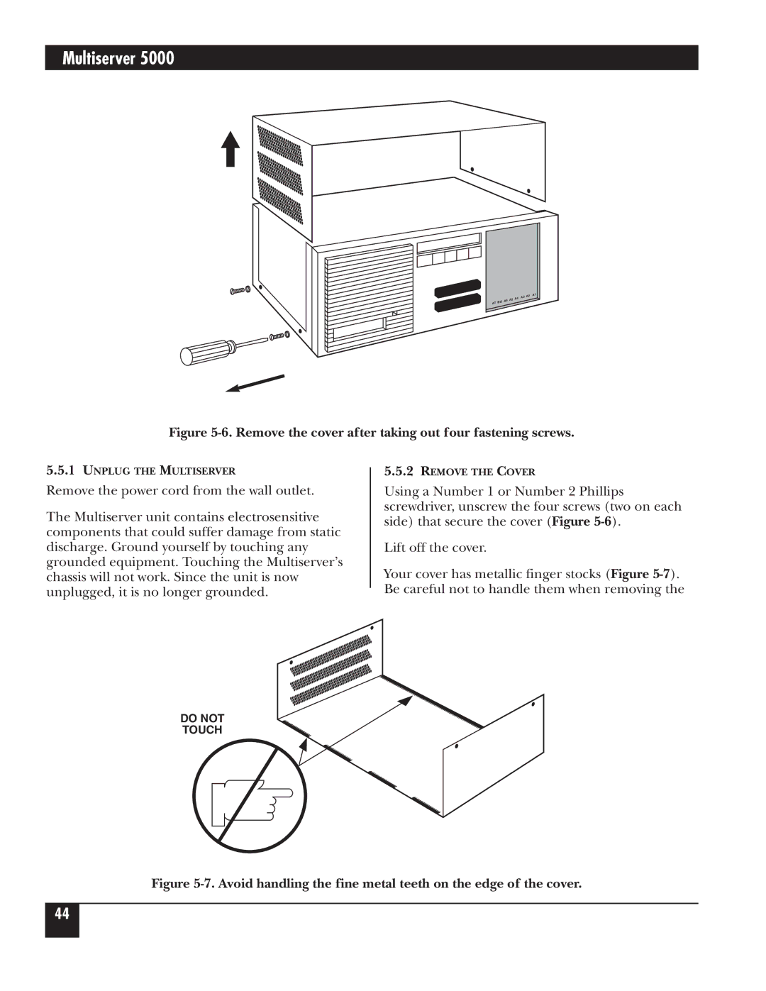 Black Box 5000 manual Remove the cover after taking out four fastening screws 