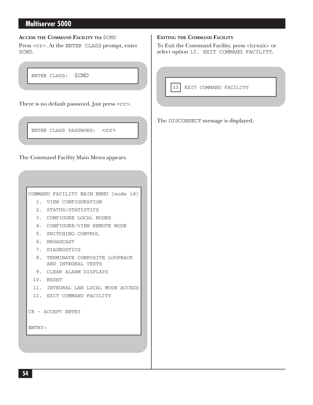 Black Box 5000 manual Press cr. At the Enter Class prompt, enter $CMD, There is no default password. Just press cr 