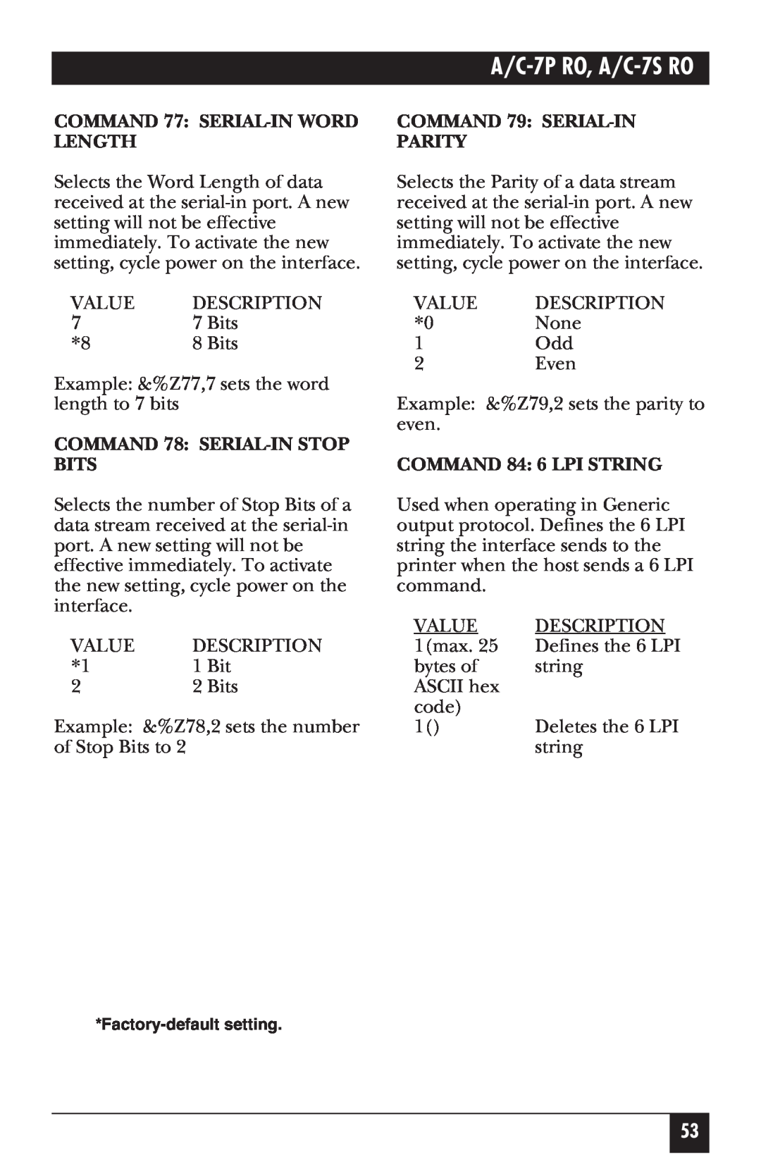 Black Box A/C-7S RO manual COMMAND 77 SERIAL-IN WORD LENGTH, COMMAND 78 SERIAL-IN STOP BITS, COMMAND 79 SERIAL-IN PARITY 
