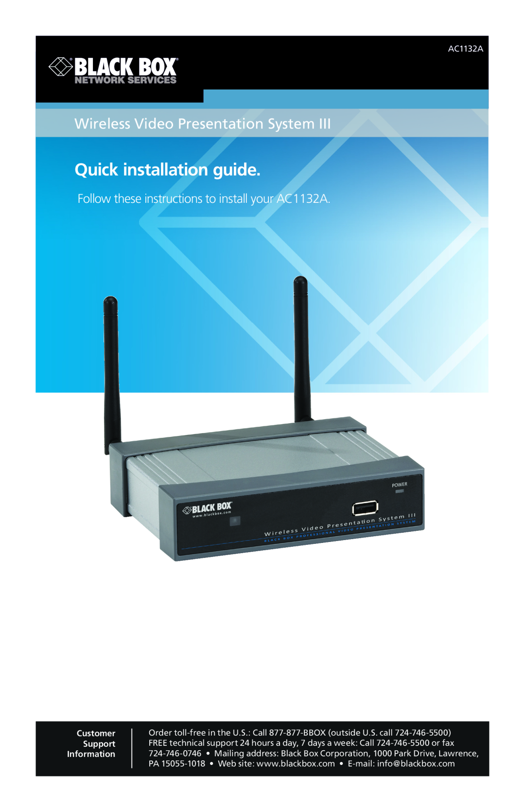 Black Box AC1132A manual Wireless Video Presentation System, Quick installation guide, Customer Support Information 