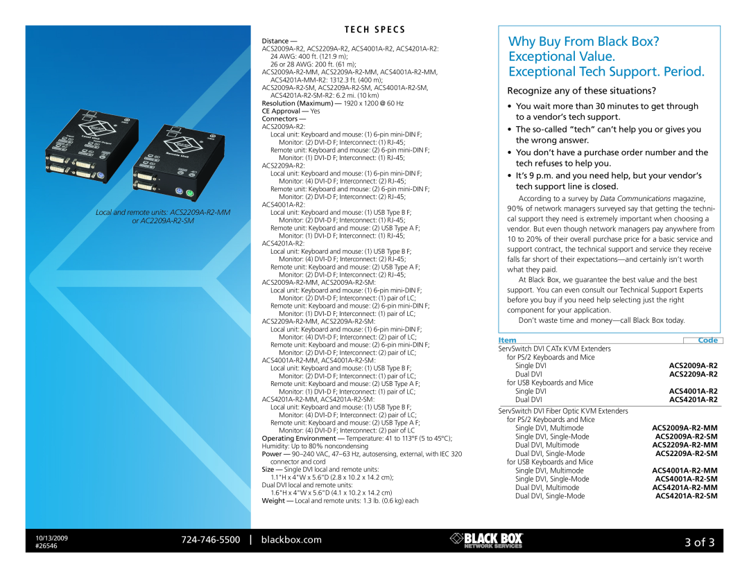 Black Box ACS2009A-R2 Why Buy From Black Box? Exceptional Value, Exceptional Tech Support. Period, ­3 of, blackbox.com 