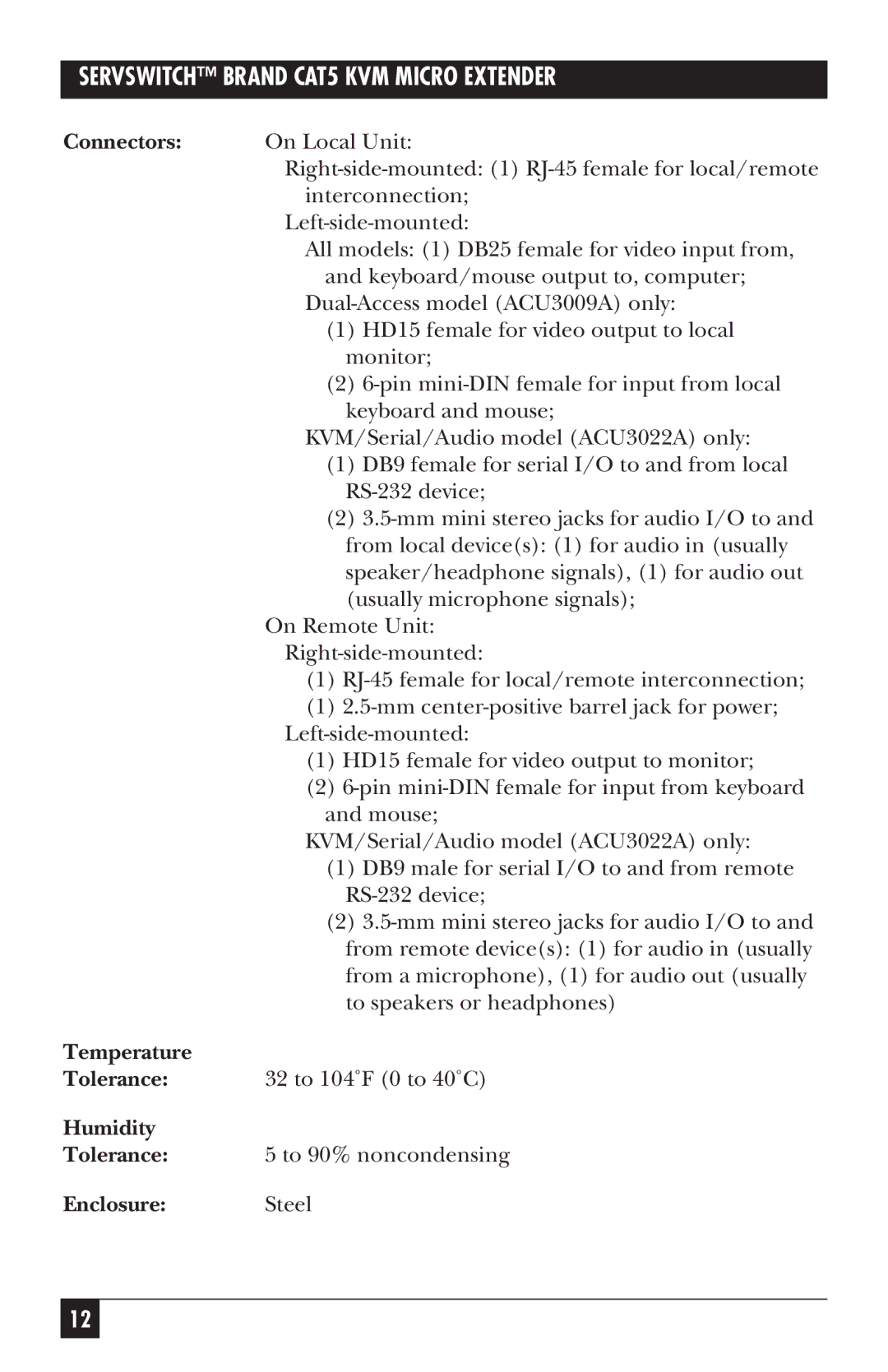 Black Box ACU3001A, ACU3009A, ACU3022A manual Connectors, Temperature Tolerance, Humidity Tolerance, Enclosure 