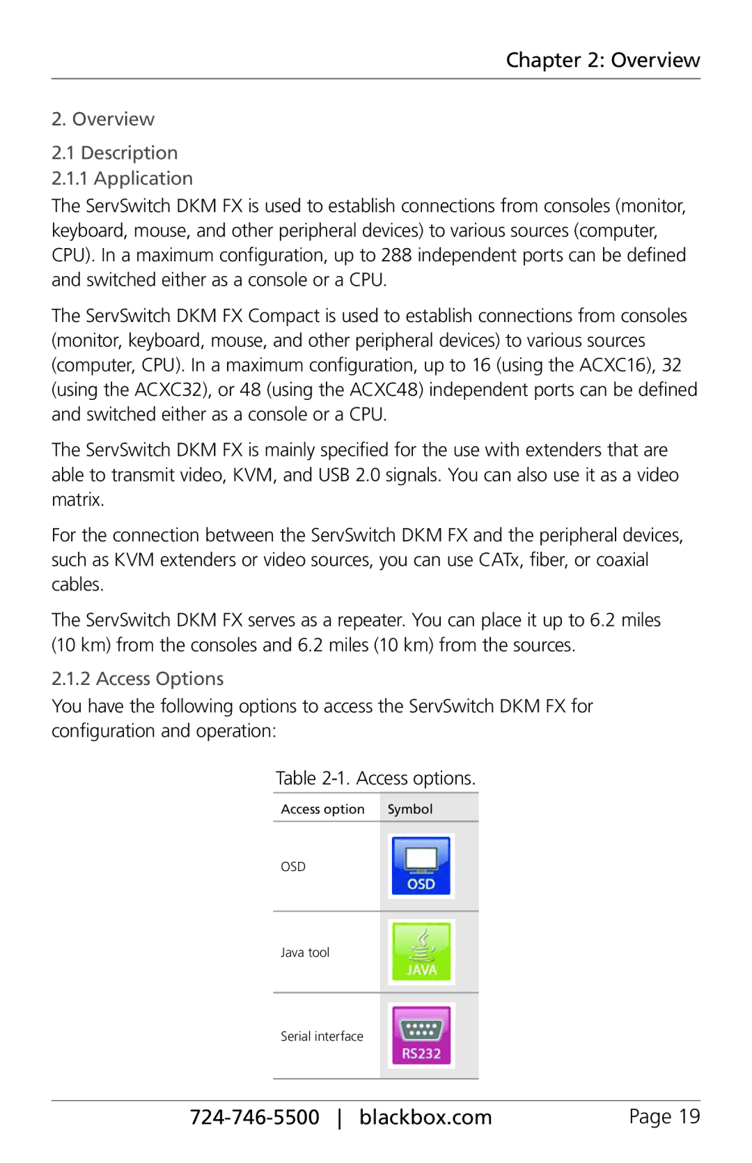 Black Box ServSwitch DKM FX and DKM FX Compact, ACXC48, ACXC16 Overview Description 2.1.1 Application, Access Options 