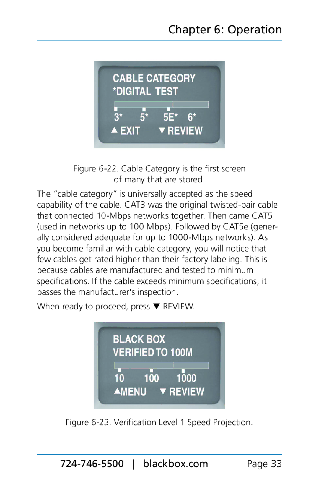 Black Box BLACK BOX CAT5/5e/6 LAN Performance Verifier, TS580A-R4 Cable Category is the first screen Many that are stored 