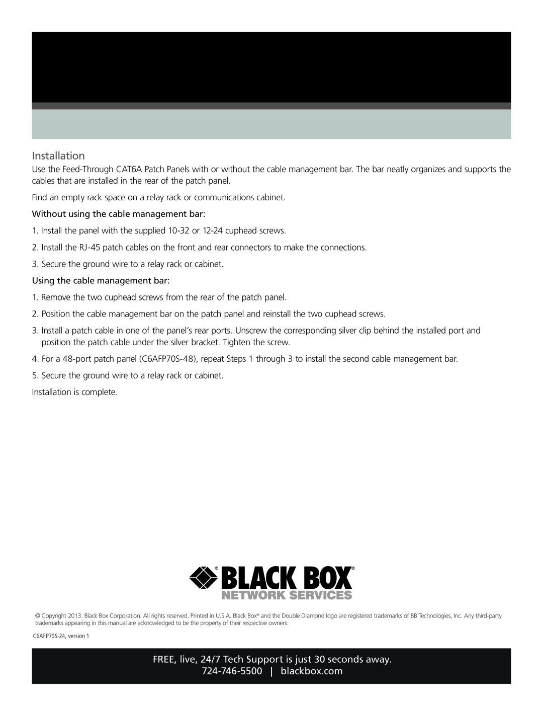 Black Box Black Box Feed-Through CAT6A Patch Panels Installation, FREE, live, 24/7 Tech Support is just 30 seconds away 