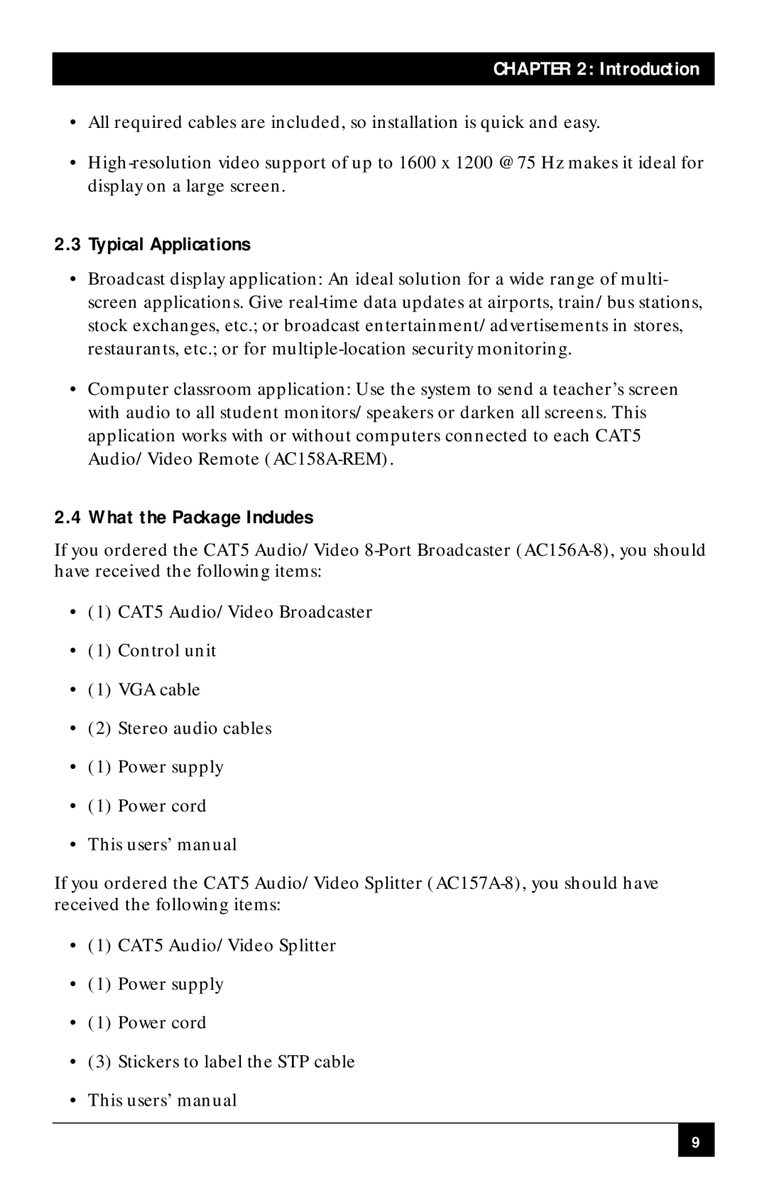 Black Box AC156A-8, CAT5 Audio/Video 8-Port Broadcaster manual Typical Applications, What the Package Includes 