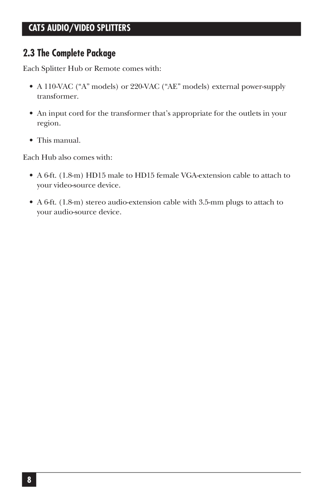 Black Box AC151A-REM, AC151AE-REM, AC150AE-4, AC150A-4, AC150A-2, AC150AE-2, Cat5 audio/video splitters manual Complete Package 