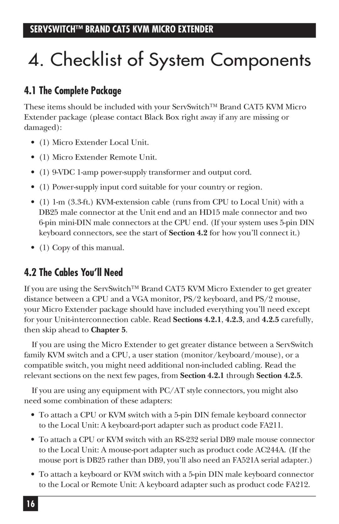 Black Box ACU3001A, CAT5 KVM Micro Extender, ACU3009A Checklist of System Components, Complete Package, Cables You’ll Need 