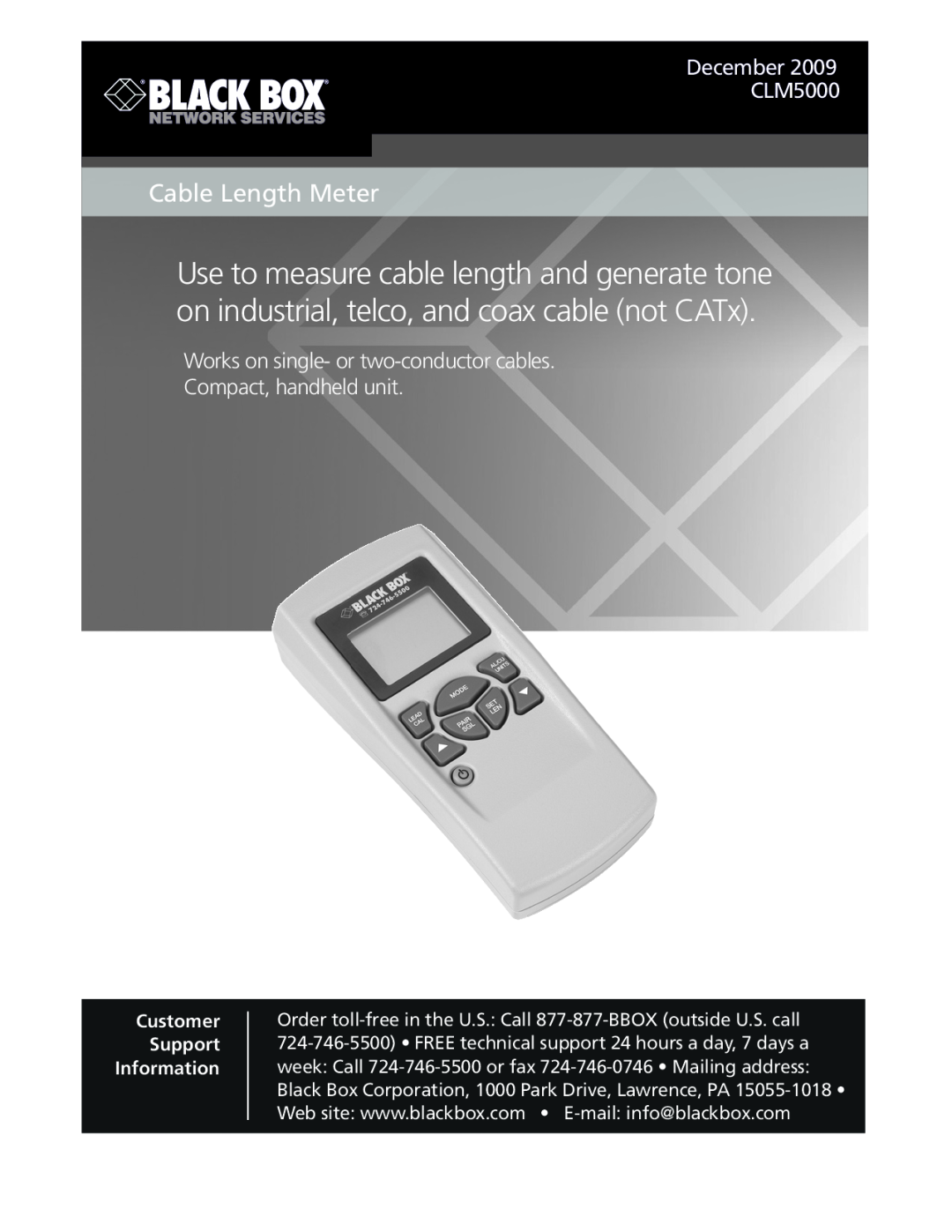 Black Box Cable Length Meter manual December CLM5000, Works on single- or two-conductorcables, Compact, handheld unit 