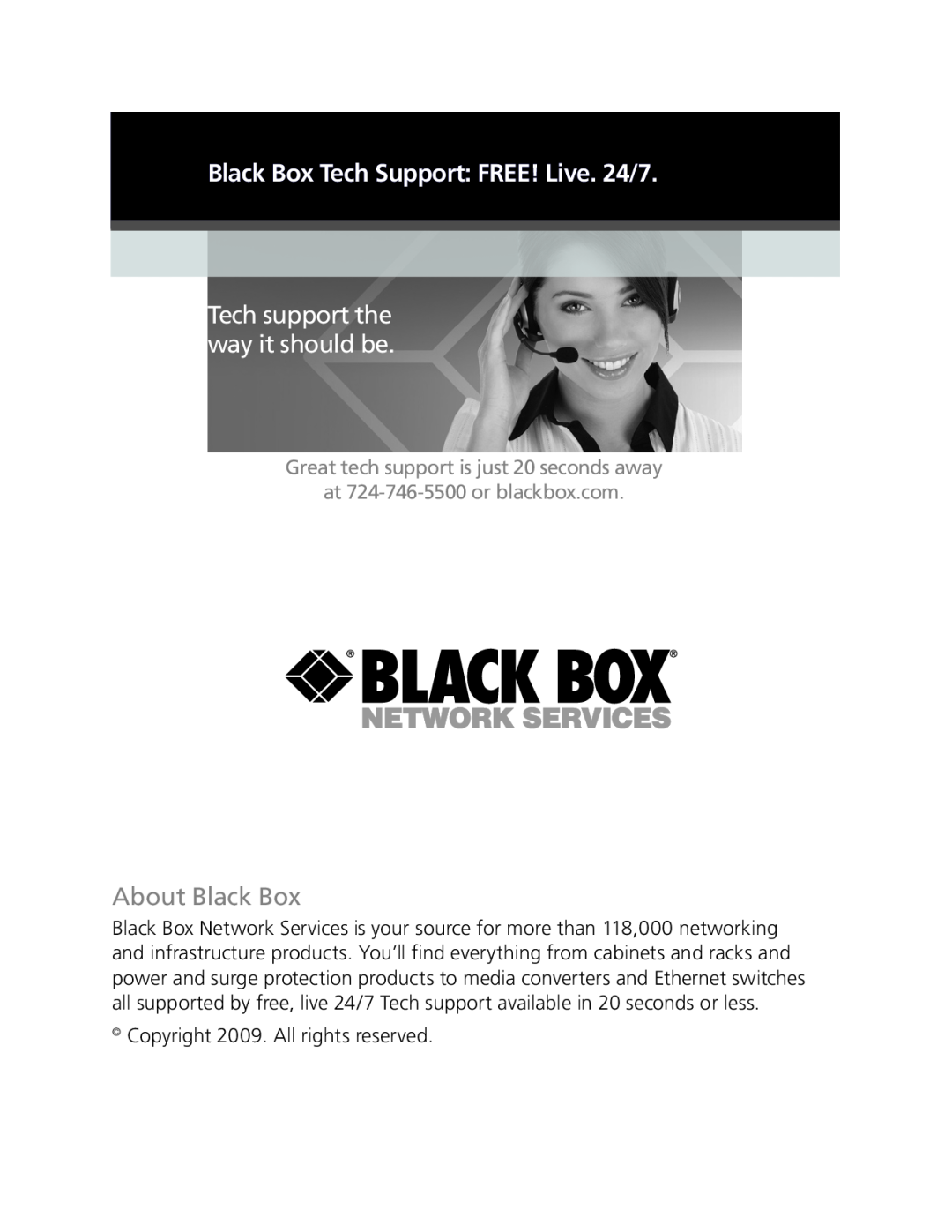 Black Box CLM5000 manual Tech support the way it should be, Black Box Tech Support: FREE! Live. 24/7, About Black Box 