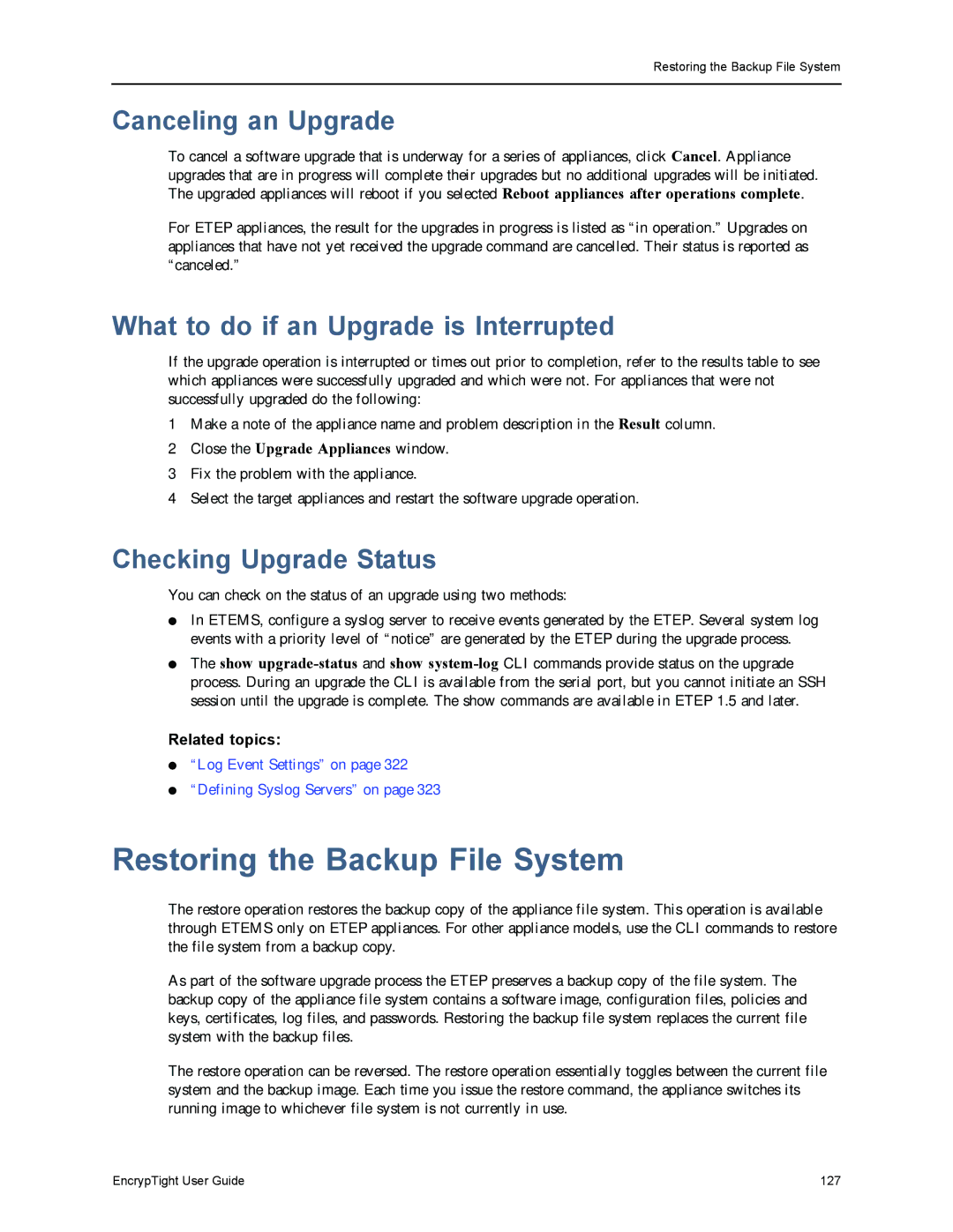 Black Box EncrypTight Restoring the Backup File System, Canceling an Upgrade, What to do if an Upgrade is Interrupted 