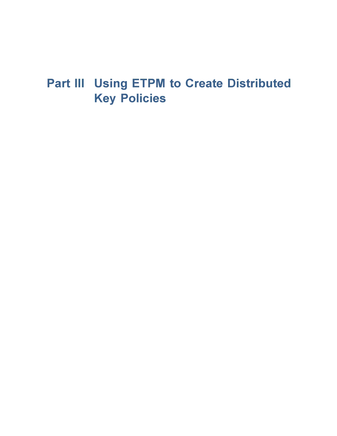 Black Box ET1000A, ET0010A, EncrypTight, ET0100A manual Part III Using Etpm to Create Distributed Key Policies 