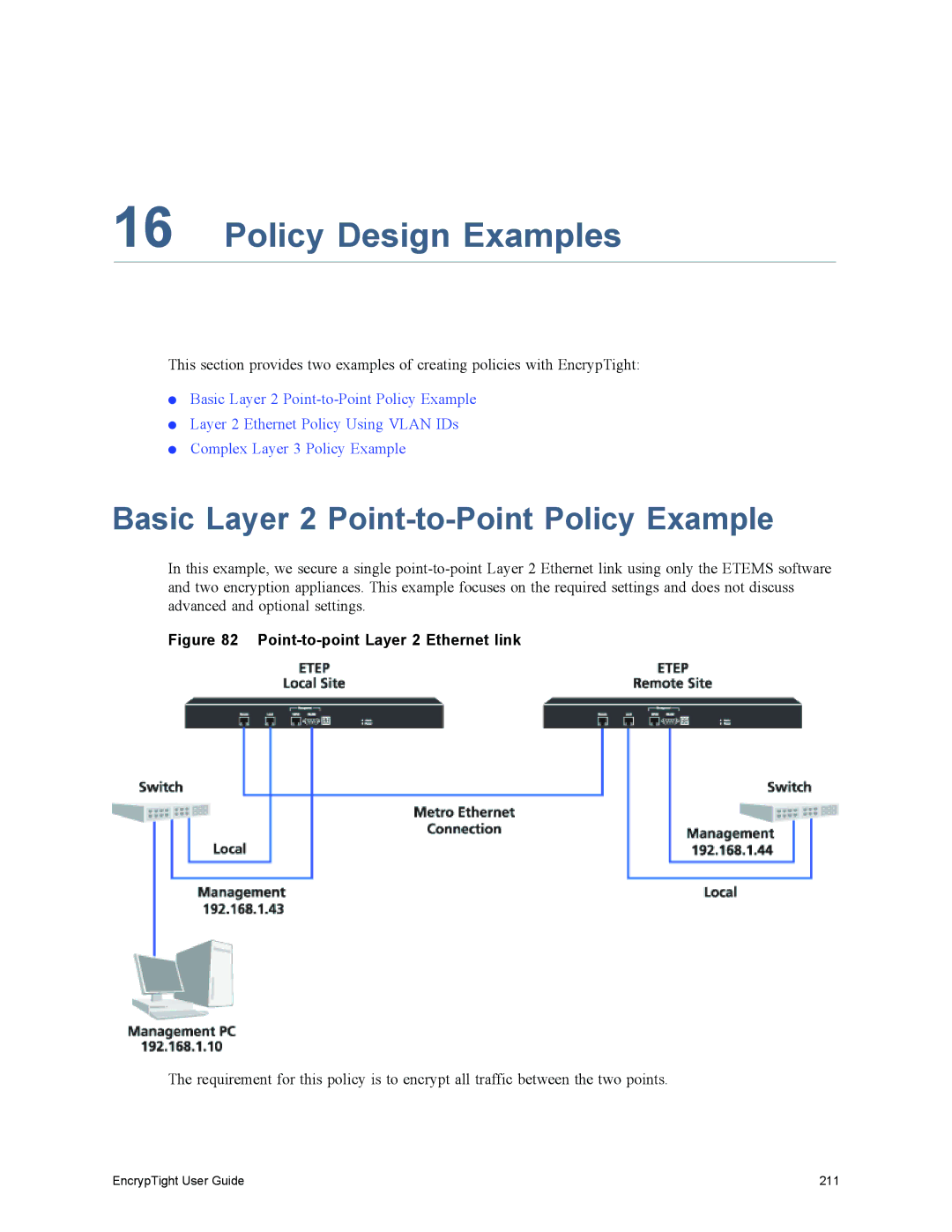 Black Box EncrypTight, ET1000A, ET0010A, ET0100A manual Policy Design Examples, Basic Layer 2 Point-to-Point Policy Example 