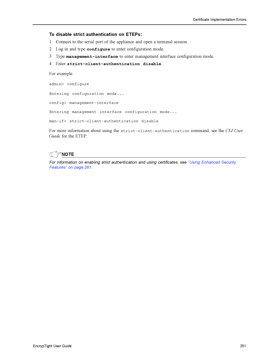 Black Box EncrypTight, ET1000A manual To disable strict authentication on ETEPs, Enter strict-client-authentication disable 