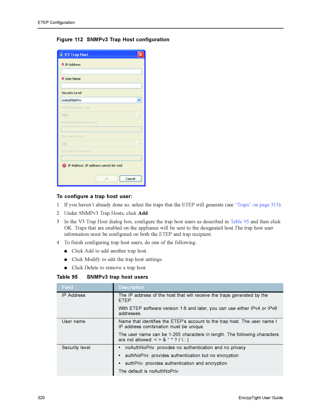 Black Box ET0100A, ET1000A, ET0010A SNMPv3 Trap Host configuration To configure a trap host user, SNMPv3 trap host users 