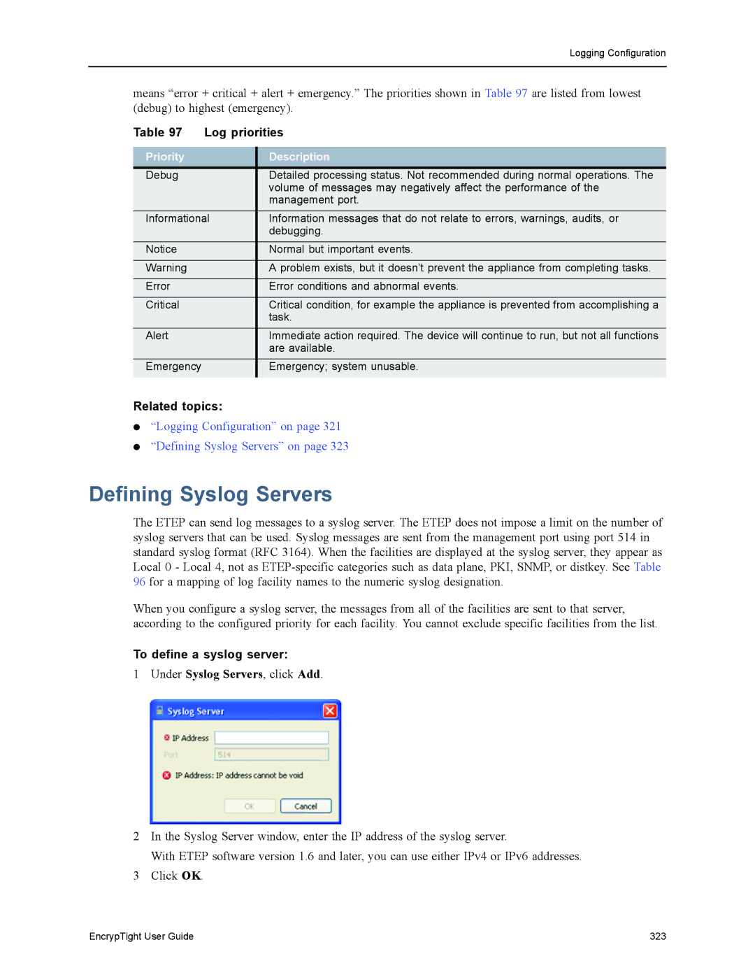 Black Box EncrypTight Defining Syslog Servers, Log priorities, To define a syslog server, Under Syslog Servers, click Add 