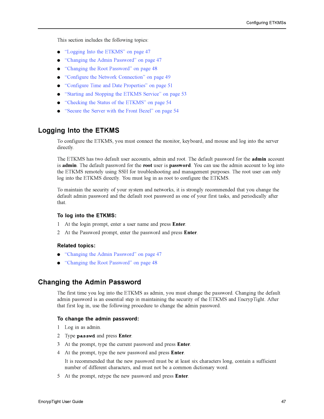 Black Box EncrypTight, ET1000A, ET0010A, ET0100A Logging Into the Etkms, Changing the Admin Password, To log into the Etkms 